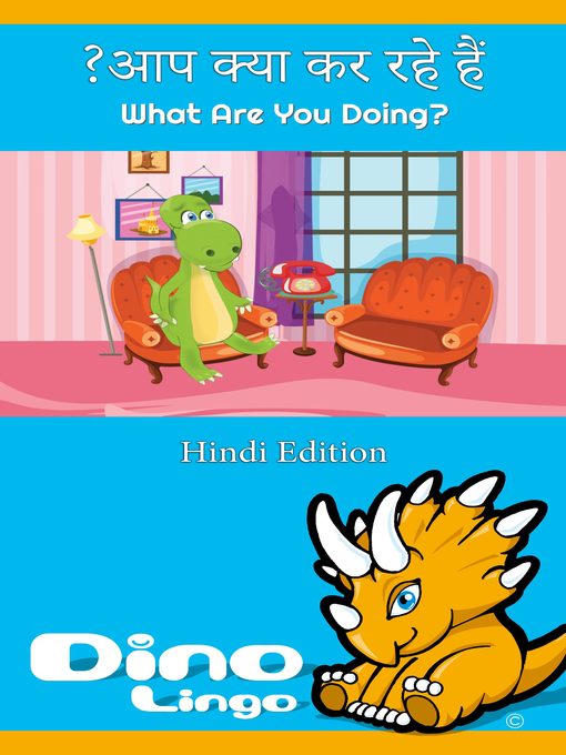 Title details for आप क्या कर रहे हैं? / What Are You Doing? by Dino Lingo - Available